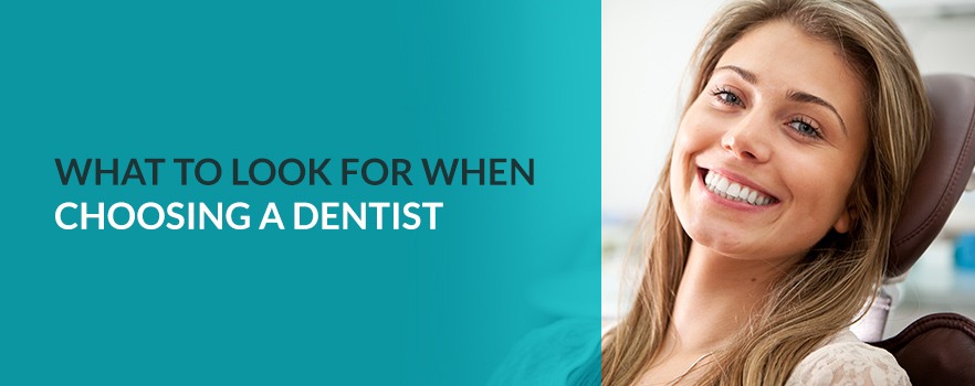 00-what-to-look-for-new-dentist