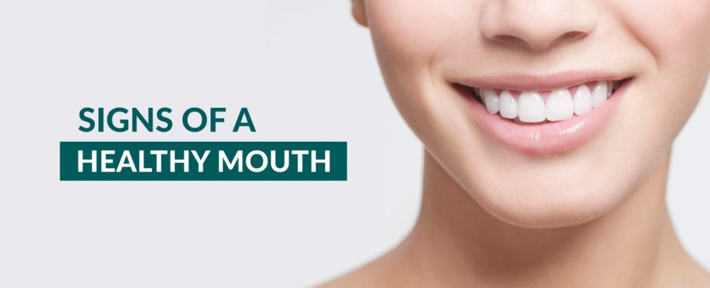 Signs of a healthy mouth